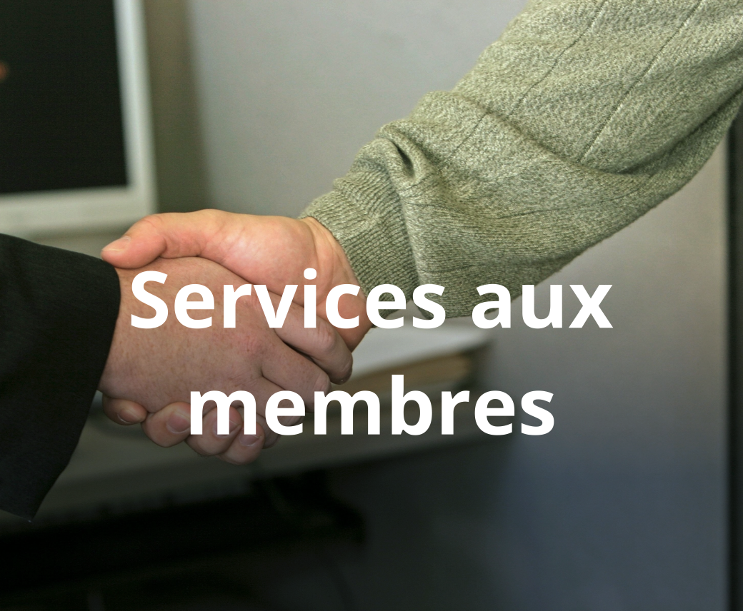 Services aux membres